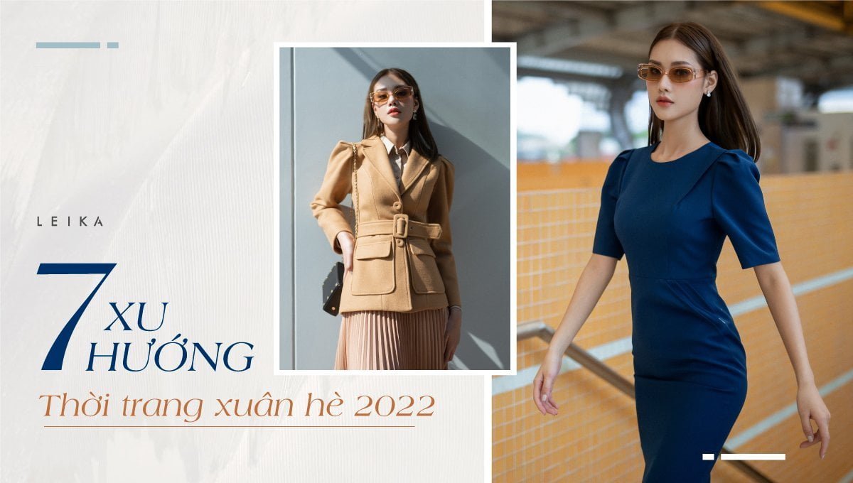 xu hướng thời trang xuân hè 2022