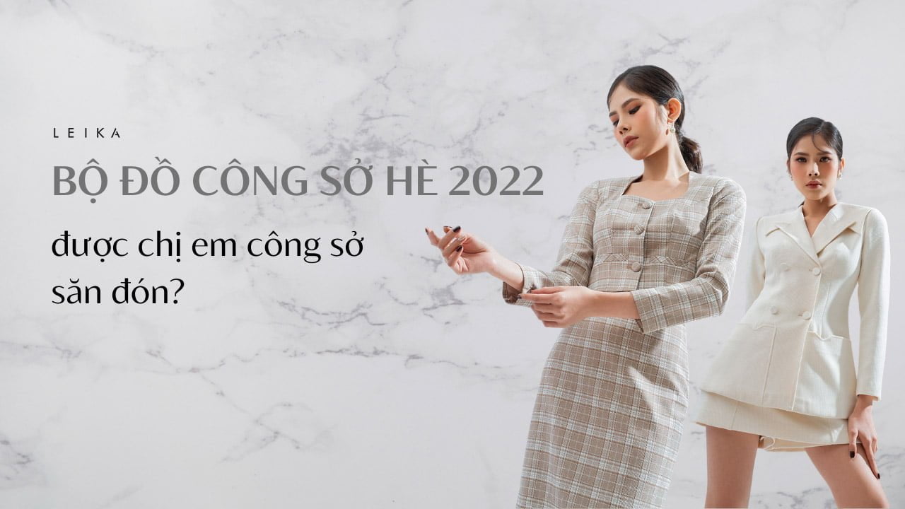 bộ đồ công sở hè 2022