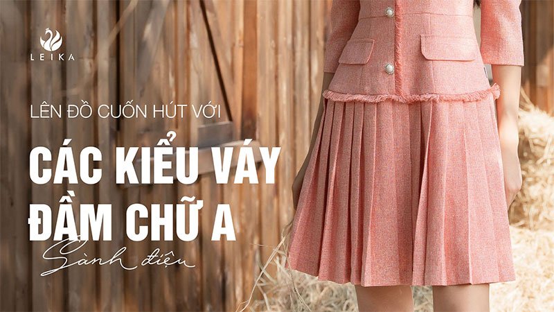 các kiểu váy đầm chữ A