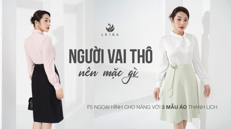 vai thô nên mặc gì