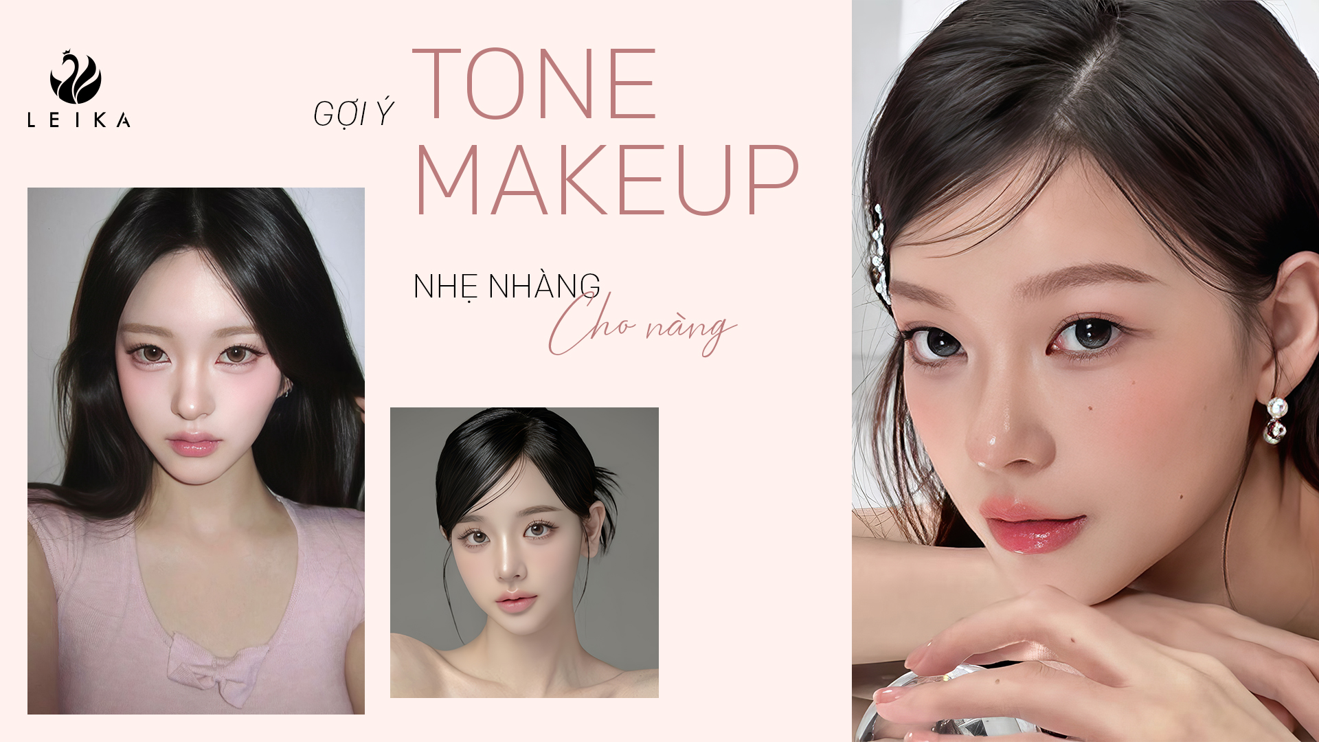 các tone makeup nhẹ nhàng